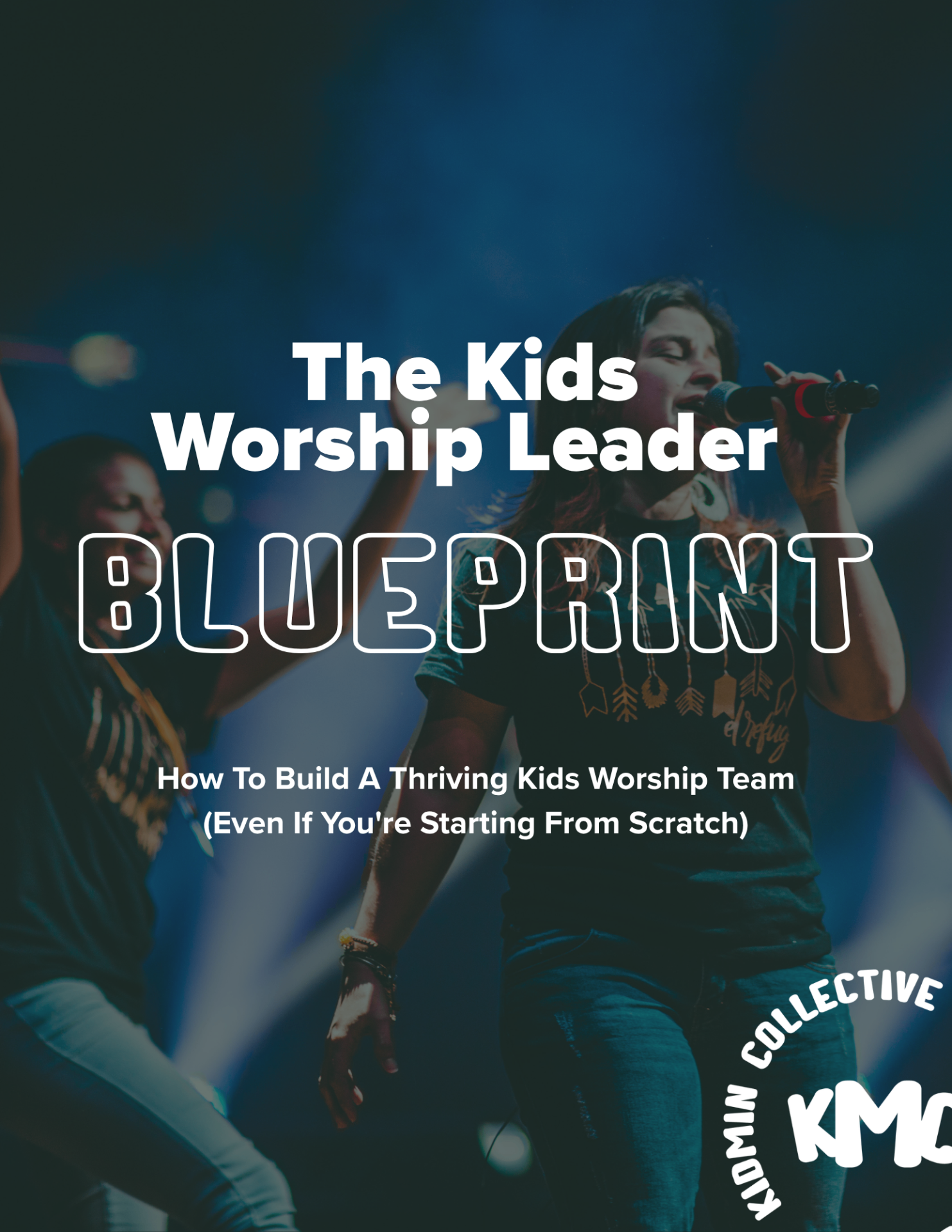The Kids Worship Leader Blueprint cover