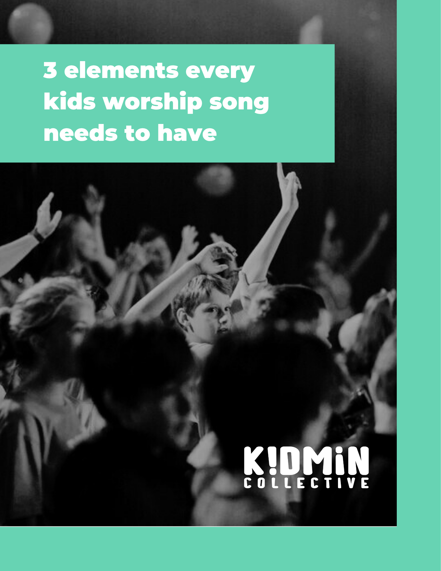 The 3 Elements Every Kids Worship Song Should Have cover